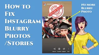 how to fix instagram blurry photos | How to fix instagram story quality