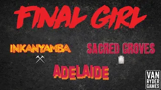 Final Girl - Adelaide vs Inkanyamba at Sacred Groves