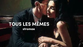 Stromae • Tous Les Mêmes (Lyrics + Vietsub)