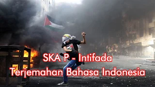 SKA P - Intifada Lirik dan Terjemahan Bahasa Indonesia