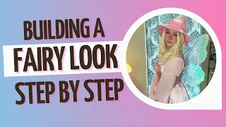 Building A Fairy Fit!