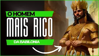 O HOMEM MAIS RICO DA BABILONIA |