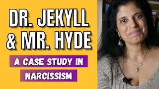 Dr. Jekyll and Mr. Hyde: A narcissistic case study