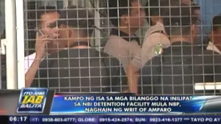 Kampo ng isang bilanggo na inilipat sa NBI detention facility, naghain ng writ of amparo