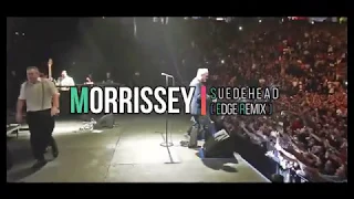 MORRISSEY - Suedehead (Edge Vilson Video Edit.Remix)