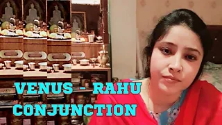 VENUS - RAHU CONJUNCTION 💔 IN ASTROLOGY | How will your life partner be ?? 🤔 | By Dr Anindita Das