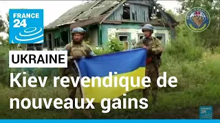 Ukraine : Kiev revendique de nouveaux gains avec sa contre-offensive • FRANCE 24