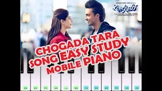 Chogada Tara l Mobile Perfect Simple Piano Tutorial with Notes