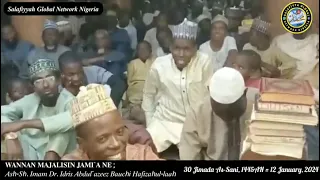 Majalisin Mu Jami'a Ce; Ash-Sh. Imam Dr. Idris Abdul'azeez Bauchi Hafizahul-laah