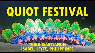 Ormoc City Global | Quiot Festival of Isabel, Leyte, Philippines | Tribu Isabelanon  #QuiotFestival