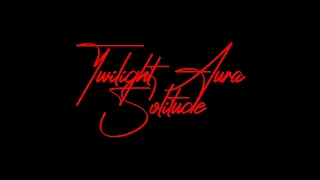 Twilight Aura Solitude - My Solitude (Album 2024)