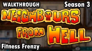 Neighbours from Hell - Season 3 - Fitness Frenzy - 100% (Walkthrough)