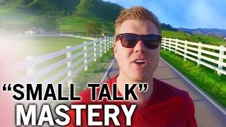 Master SMALL TALK With These 3 Truths! Learn How A Pro Does It!