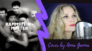 Rammstein - Mutter (Cover by Anna Ganina)