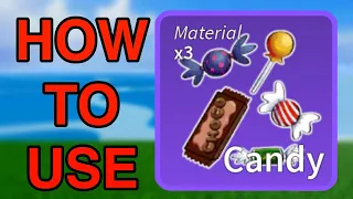 How & where to use candy.. (Blox Fruits)