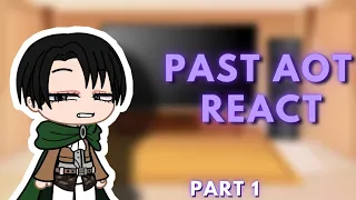 Past Aot react to future (PART 1 - re-upload)
