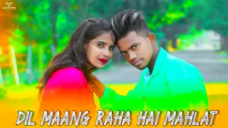 DIL MAANG RAHA HAI MOHLAT | CUTE LOVE STORY | TERE SATH DHADAKNE KI | PRESENTING BY MASTI BOY.S