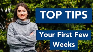 Your First Few Weeks | Top Tips for First Year Students