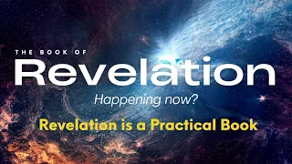 Revelation is a Practical Book in the Bible