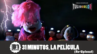 31 Minutos, La Pelicula (Re-Upload) (720p)