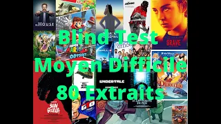 Blind Test Moyen-Difficile Tout Genre (80 extraits, Films, Jeux Vidéo, Films animé, Séries, Animés)