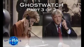 A Look at Ghostwatch (3 of 3)