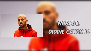 DIDINE CANON 16 - NORMAL ( LYRICS )