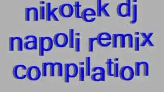 music and me - nikotek dj - napoli compilation remix dance ( angelo nero mix )