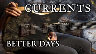 CURRENTS - Better Days (Cover) + TAB