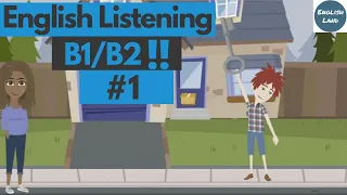 B1/B2  English Listening Practice #1