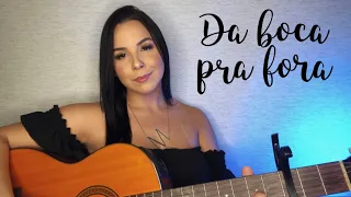 Da boca pra fora - Zezé Di Camargo e Luciano (Cover - Marcela Ferreira)