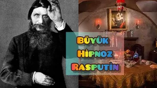 GRIGORI RASPUTIN| RUSYA'NIN GİZEMLİ MİSTİĞİ