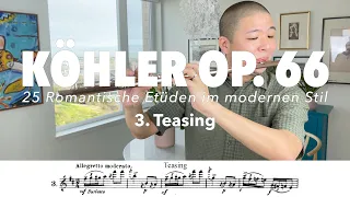 Köhler Op. 66 #3 "Teasing" (25 Romantic Etudes for Flute)