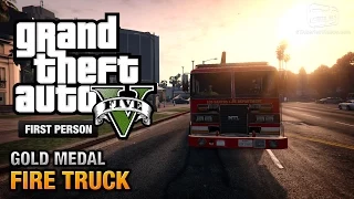 GTA 5 - Mission #65 - Fire Truck [First Person Gold Medal Guide - PS4]