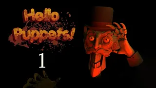 Hello Puppets! - VR Horror - No Commentary - Part 1