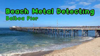 Beach Metal Detecting | Balboa Pier : Newport Beach