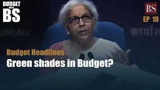 Budget with BS, Ep 10: Green energy, non-tax revenue, and Jayati Ghosh Q&A