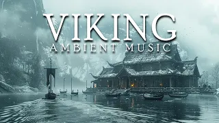 Viking - Calming Ambient Music - Ambient Meditation for Norse Journey