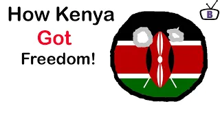 How Kenya Gained Independence!