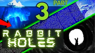 Ultimate Rabbit Holes Iceberg [PART 3]