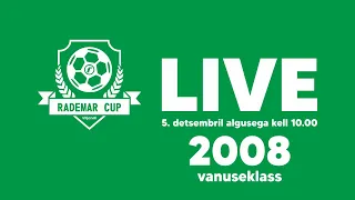 RADEMAR CUP LIVE 05.11 | Vanuseklass 2008 turniir