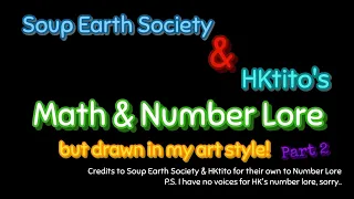 @SoupEarthOfficial's & @HKtitoOfficial 's Math & Number Lore but drawn in my art style! [#2]