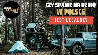 Czy można spać na dziko w Polsce? Rozmowy na offroadowym szlaku #30