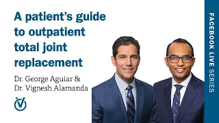 A Patient's Guide to Outpatient Total Joint Replacement