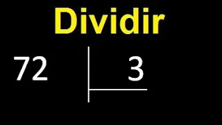 dividir 72 entre 3 , division con resultado decimal