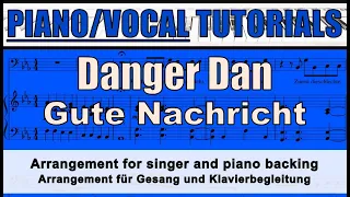 DANGER DAN - Gute Nachricht - für Stimme mit Klavierbegleitung