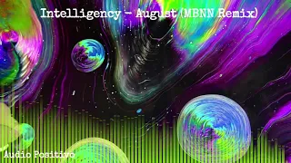 Intelligency- August MBNN Remix Audio Visualization