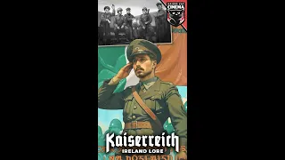 Kaiserreich Lore - Ireland #history #hoi4 #ww2 #althistory