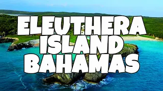 Best Things To Do in Eleuthera Island, Bahamas