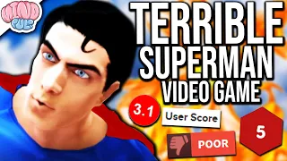 We played a Superman video game and it sucked